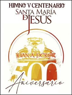 Himno V Centenario Santa María de Jesús